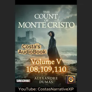 CostasNarrativeXP ft The Count of Monte Cristo Vol V 108-110 讀你聽2.2 基度山恩仇記