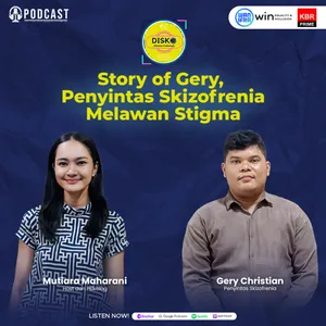 Story of Gery, Penyintas Skizofrenia Melawan Stigma