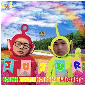 Jujur.... Kami Resah Karena LaGiBeTe