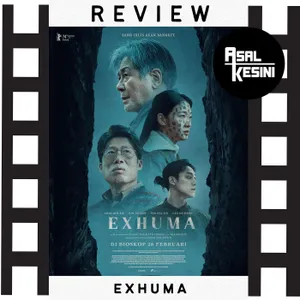 Eps 106: Review Film Exhuma