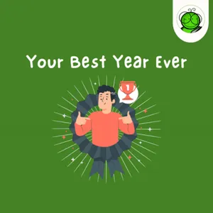 Bukan Mimpi! Begini Cara Wujudkan Tahun Terbaikmu! | Best Year Ever