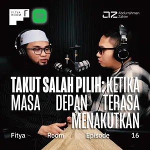[Fitya Room Eps. 16] Takut Salah Pilih: Masa Depan Terasa Menakutkan