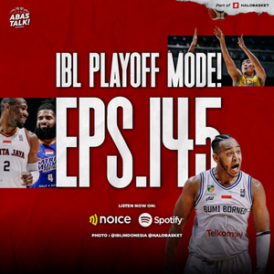 IBL PLAYOFF MODE! - ABAS Talk Indonesia Eps 145