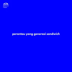 perantau yang generasi sandwich