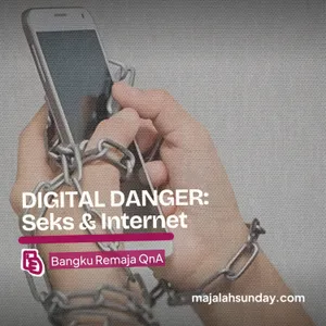 Bangku Remaja || DIGITAL DANGER: Seks & Internet
