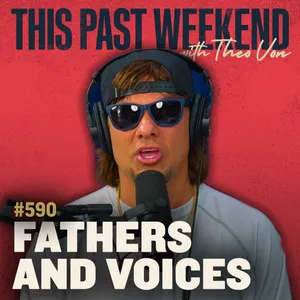#590 - Fathers and Voices