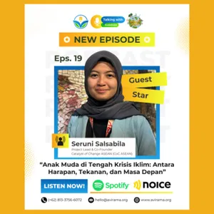  Eps. 19 - Menjadi Anak Muda di Tengah Krisis Iklim: Antara Harapan, Tekanan, dan Masa Depan?
