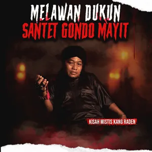 KISAH MISTIS SANTET GONDO MAYIT "MELAWAN DUKUN" (EPS 362)