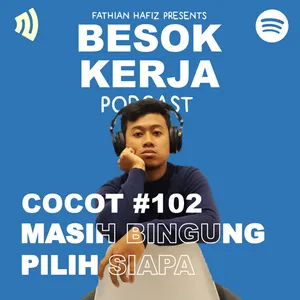 COCOT #102: Masih Bingung Pilih Siapa