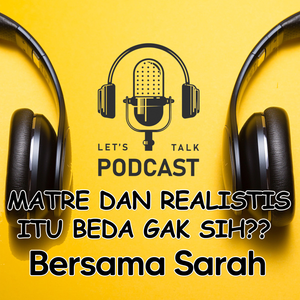 EPS#54 : Matre dan Realistik itu Sama Atau Berbeda ??