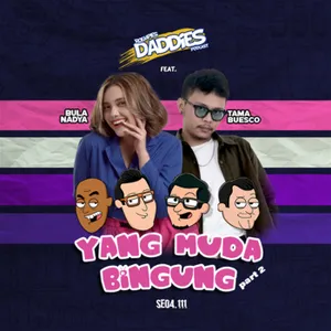 YANG MUDA BINGUNG feat. Bula Nadya & Tama Buesco - part 2