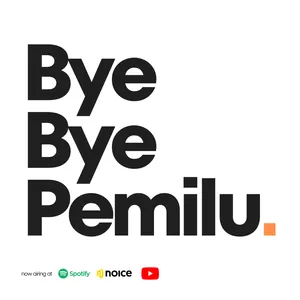 Eps. 65 Bye Bye Pemilu! 