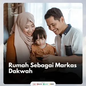 Rumah Sebagai Markas Dakwah