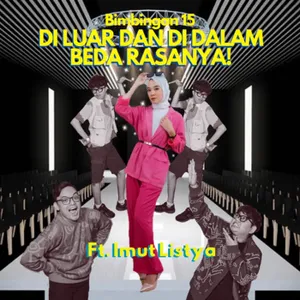 DI LUAR DAN DI DALAM BEDA RASANYA! Ft. Imut Listya