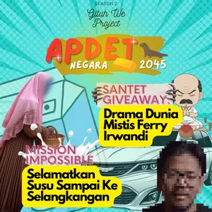 Apdet negara emas 2045- Selamatkan susu sampai keselangkangan X Dukun Alphard ( Ft. Oryza Sativa)