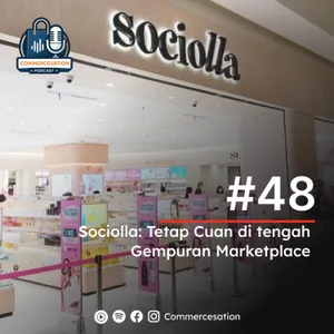 #48 Sociolla Tetap Cuan di Tengah Gempuran Marketplace