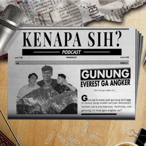 Kenapa Sih? - Gunung Everest ga angker