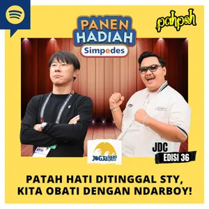 JDC #36 - Patah Hati Ditinggal STY, Kita Obati dengan NDARBOY!!!