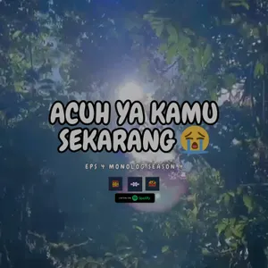 S4 Eps 4 - ACUH YA KAMU SEKARANG 😭 #monolog #galau #selfimprovement #selflove