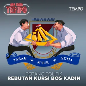 S2E158 Perang Politik Arsjad Vs Anin dalam Perebutan Kursi Bos Kadin