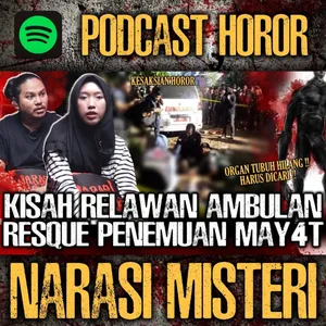 EP. 35 - NGERI BANGET!! JADI RELAWAN AMBULAN NOLONG MAYAT TANPA NAMA SAMPAI DI TEROR ABIS !!
