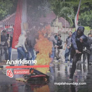 Kamisteri || Seberapa Berbahayakah Paham Anarkisme?
