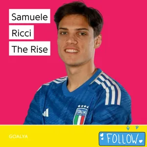 Samuele Ricci The Rise | Gli Azzurri 