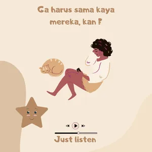 Ga harus sama kaya mereka kan?