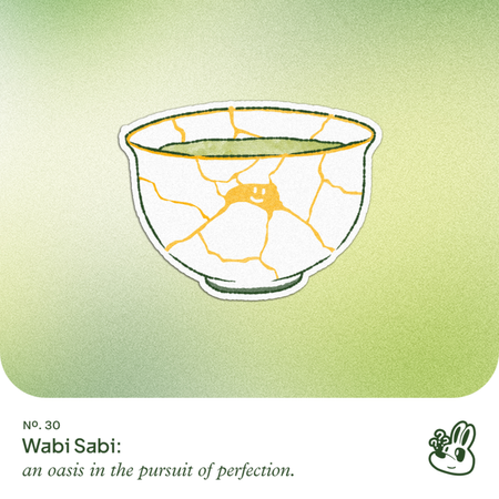 Ep. 30 - Wabi Sabi: an oasis in the pursuit of perfection