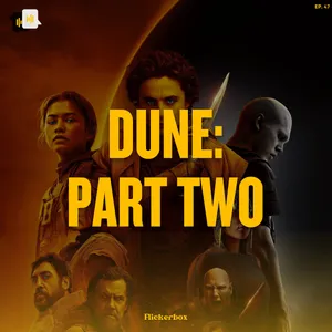 Ep. 47: Dune: Part Two (2024) — TONTON DI BIOSKOP CEPETANNN