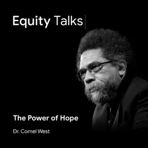 Dr. Cornel West | Philosopher, Author, and Public Intellectual | The Search for Racial Equity