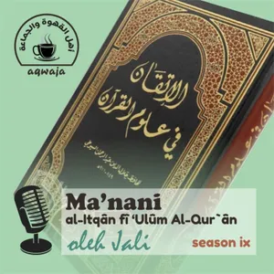 Eps. 137 Mengenal Makna Ghorib Alquran - Surah al-Syams hingga Al Nas