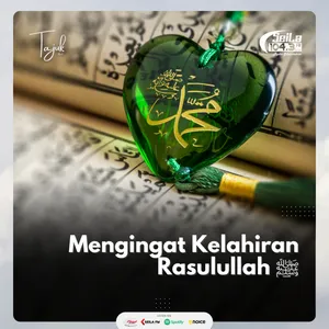 Mengingat kelahiran Rasulullah ﷺ