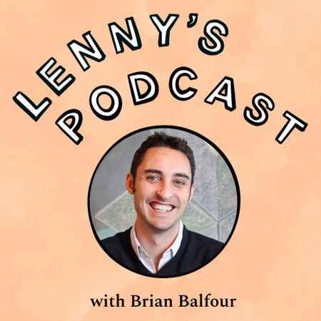 Brian Balfour: 10 lessons on career, growth, and life 