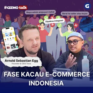 Arnold Sebastian Curhat Kondisi E-Commerce Marketplace Indonesia | TOCO #gizmotalk