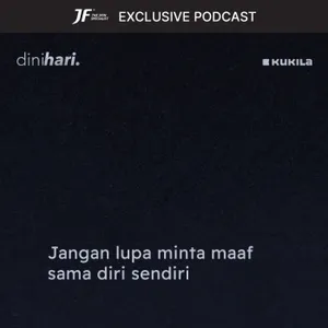 Jangan lupa minta maaf sama diri sendiri - JF #GakKenaMental