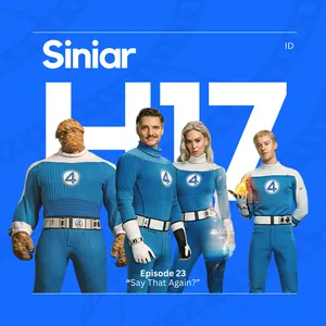 "Say That Again?" -H17 EP23