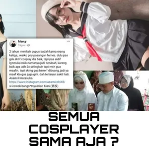 Semua Cosplayer Sama Aja?