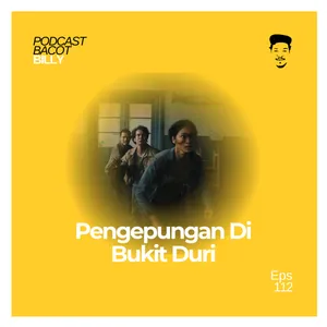 PBB #112 - Review Pengepungan Di Bukit Duri