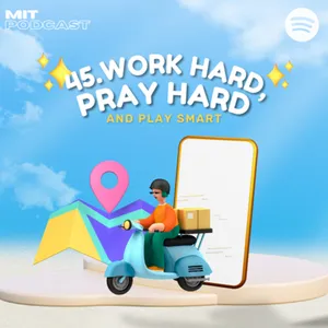 45. Work Hard, Pray Hard and Play Smart