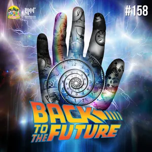 #158 Back to The Future