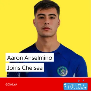 Aaron Anselmino Joins Chelsea | The Blues