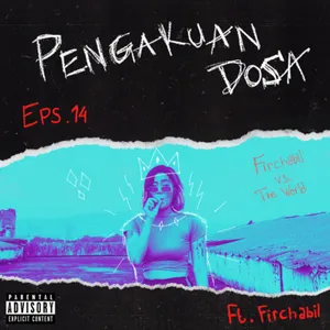 #14 Firchabil Melawan Dunia. (Hubungan Malu-Malu Adik & Kakak, Berdamai dengan Diri Sendiri) ft. Firsa Sabila & Fadil