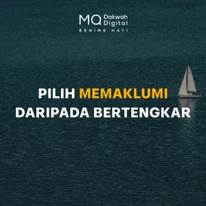 Pilih Memaklumi daripada Bertengkar