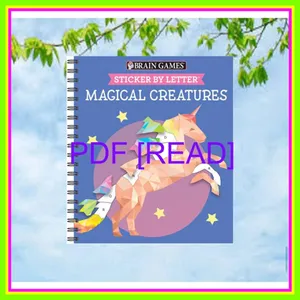 Read Ebook PDF Brain Games - Sticker by Letter Magical Creatures (Sticker Puzzles - Kids Activity Book) mobi ePub By Publications International