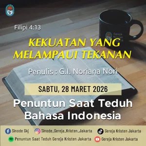 28-3-2026 - Kekuatan Yang Melampaui Tekanan (PST GKJ Bahasa Indonesia)