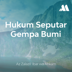 Hukum Seputar Gempa Bumi Sesi 5