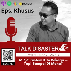 Eps 86. M7,6: Sistem Kita Bekerja — Tapi Sampai Di Mana?