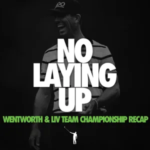 903 - Billy at Wentworth, LIV Team Championship, and Lydia wins again