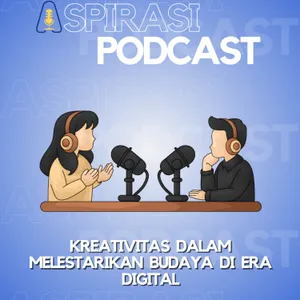 KREATIVITAS DALAM MELESTARIKAN BUDAYA DI ERA DIGITAL